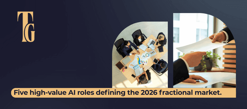 The 5 Most In-Demand Fractional Roles for 2026: Where AI Creates New Executive Opportunities
